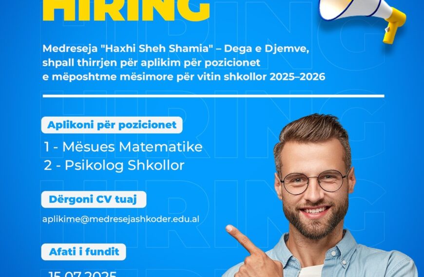 Medreseja Shkodër hap thirrjen për mësues matematike dhe psikolog shkollor